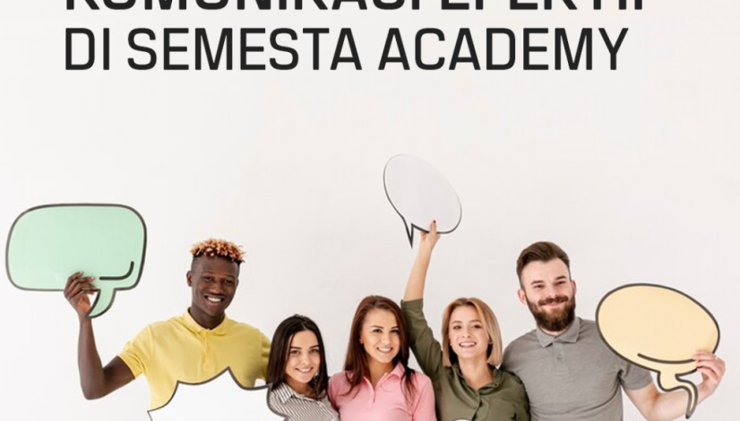 Kursus Komunikasi Efektif di Semesta Academy