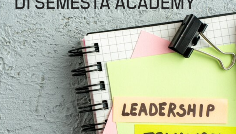 Pelatihan Kepemimpinan di Semesta Academy